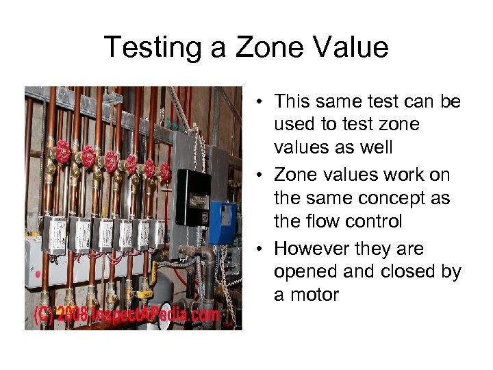 Testing a Zone Value • This same test can be used to test zone
