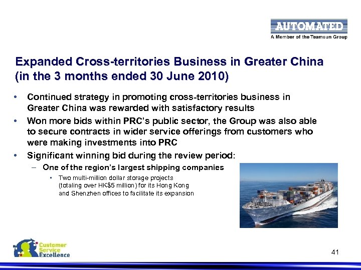 Expanded Cross-territories Business in Greater China (in the 3 months ended 30 June 2010)