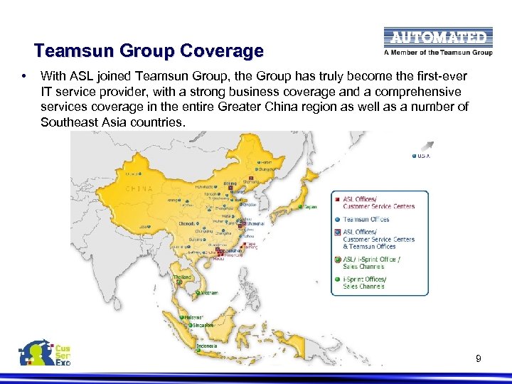 Teamsun Group Coverage • With ASL joined Teamsun Group, the Group has truly become