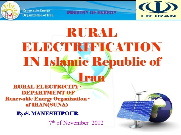 RURAL ELECTRIFICATION IN Islamic Republic of Iran RURAL ELECTRICITY • DEPARTMENT OF Renewable Energy