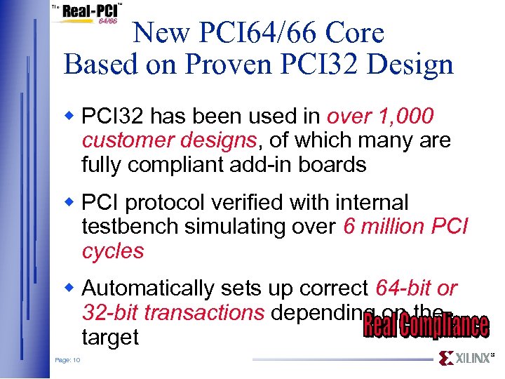 New PCI 64/66 Core Based on Proven PCI 32 Design w PCI 32 has
