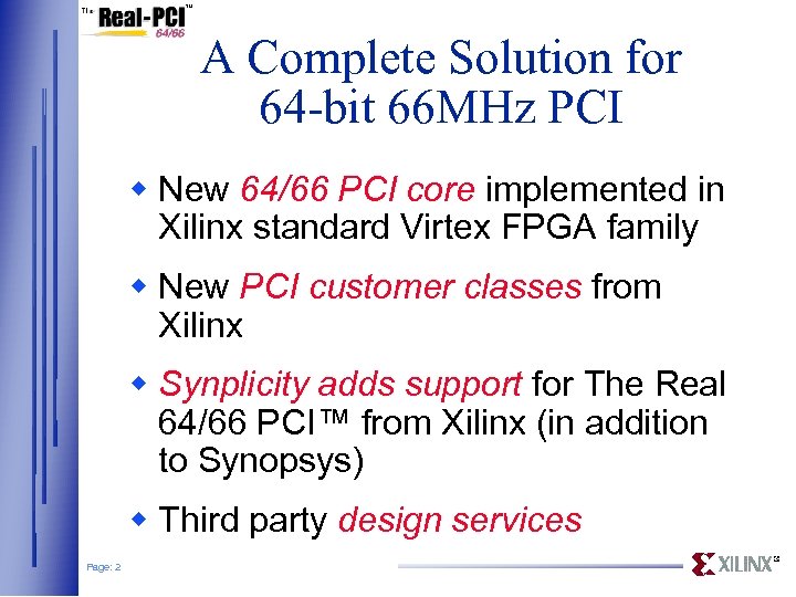 A Complete Solution for 64 -bit 66 MHz PCI w New 64/66 PCI core