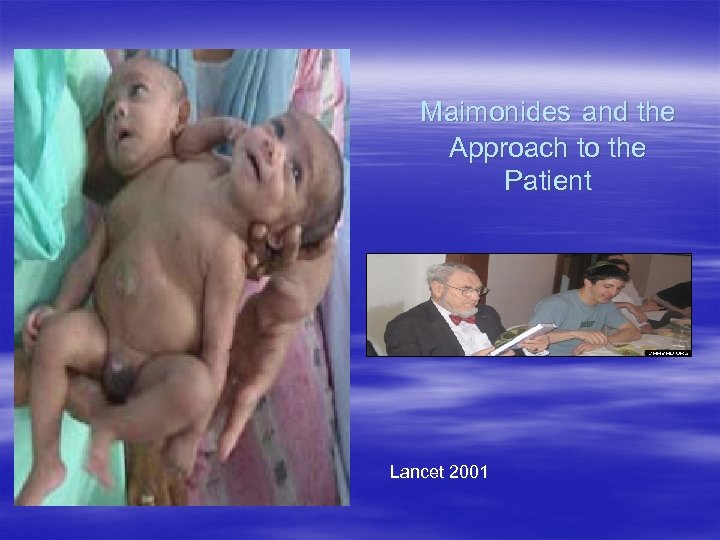 Maimonides and the Approach to the Patient Lancet 2001 