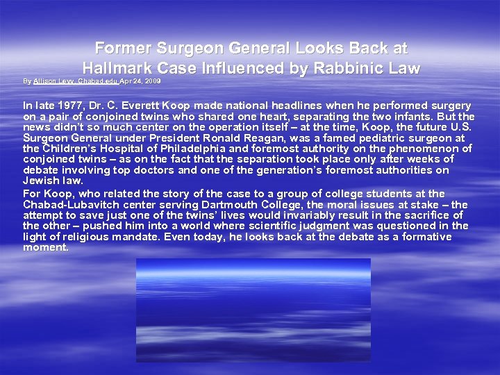 Former Surgeon General Looks Back at Hallmark Case Influenced by Rabbinic Law By Allison