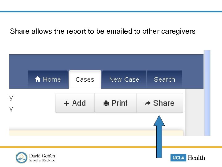  Share allows the report to be emailed to other caregivers 