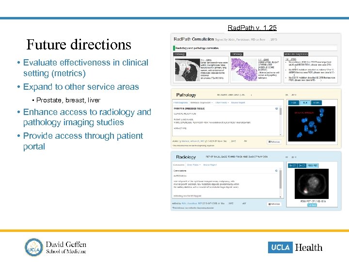  Rad. Path v. 1. 25 Future directions • Evaluate effectiveness in clinical setting