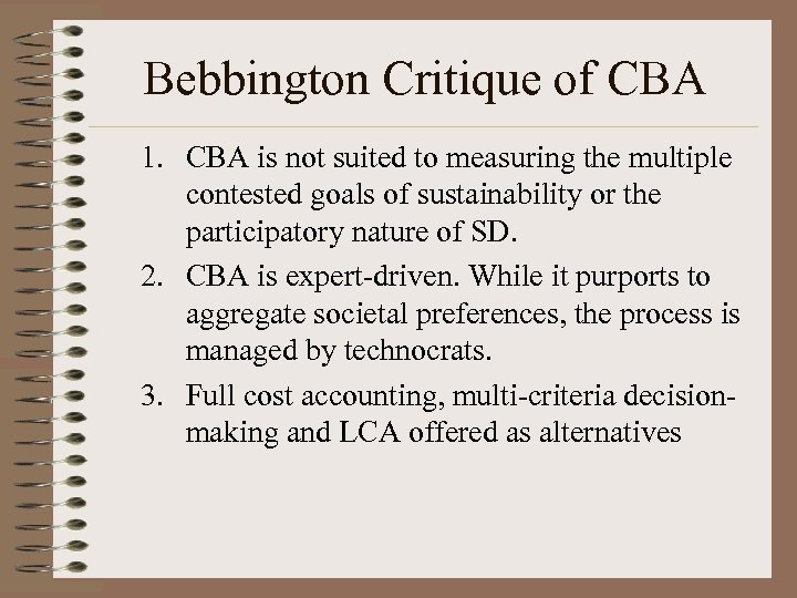 Bebbington Critique of CBA 1. CBA is not suited to measuring the multiple contested