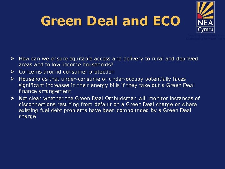 Green Deal and ECO Ø How can we ensure equitable access and delivery to