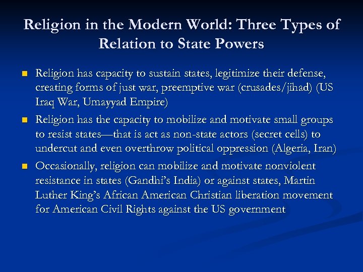 Religion in the Modern World: Three Types of Relation to State Powers n n