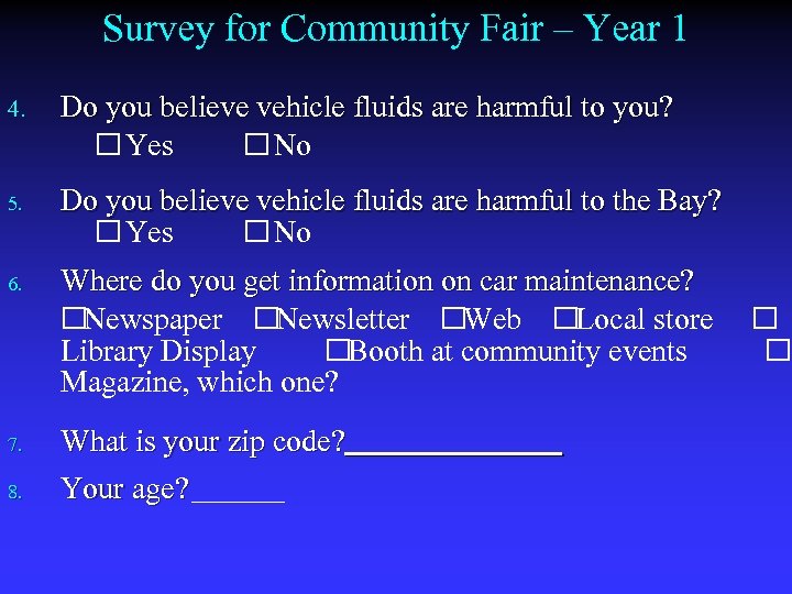 Survey for Community Fair – Year 1 4. Do you believe vehicle fluids are