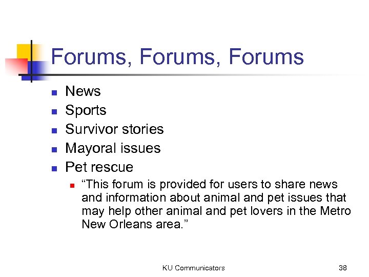 Forums, Forums n n n News Sports Survivor stories Mayoral issues Pet rescue n