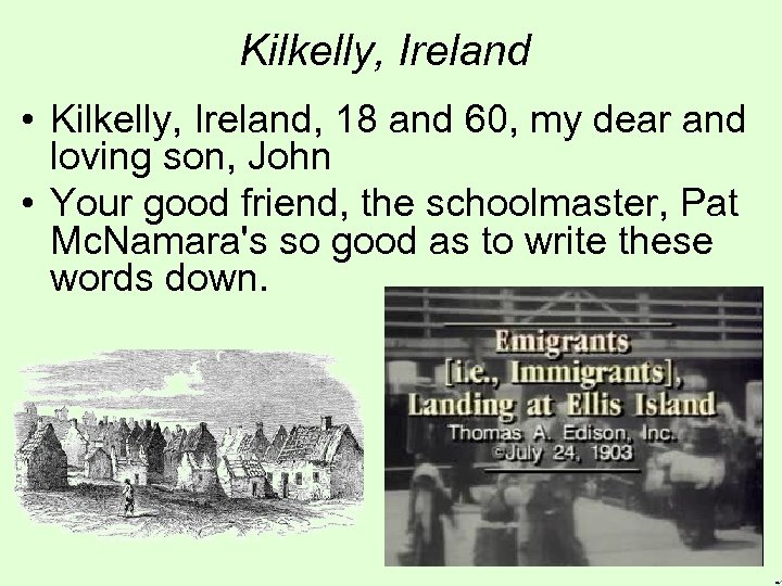 Kilkelly, Ireland • Kilkelly, Ireland, 18 and 60, my dear and loving son, John
