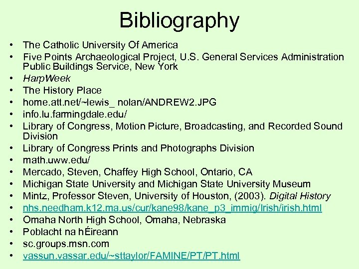 Bibliography • The Catholic University Of America • Five Points Archaeological Project, U. S.