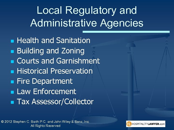 Local Regulatory and Administrative Agencies n n n n Health and Sanitation Building and