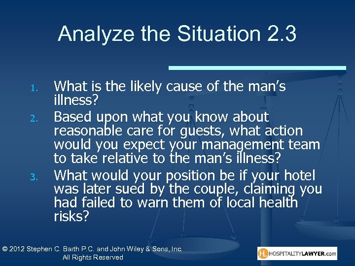 Analyze the Situation 2. 3 1. 2. 3. What is the likely cause of