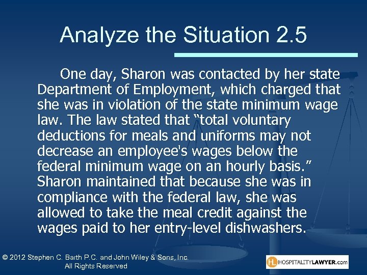 Analyze the Situation 2. 5 One day, Sharon was contacted by her state Department