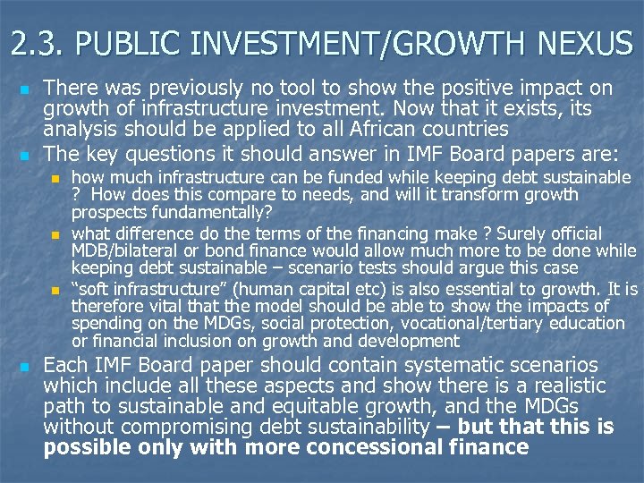 2. 3. PUBLIC INVESTMENT/GROWTH NEXUS n n There was previously no tool to show