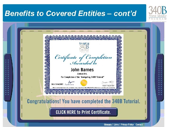 Benefits to Covered Entities – cont’d 