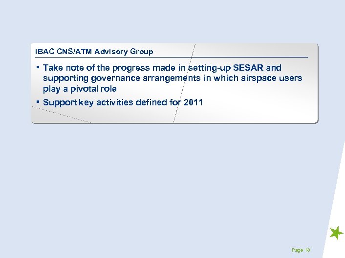 IBAC CNS/ATM Advisory Group ▪ Take note of the progress made in setting-up SESAR