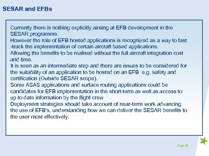 SESAR and EFBs Currently there is nothing explicitly aiming at EFB development in the