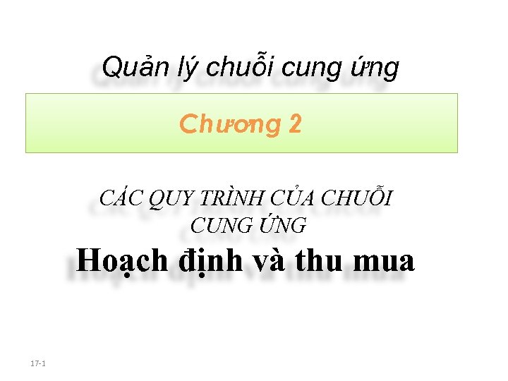 Quản lý chuỗi cung ứng Chương 2 CÁC QUY TRÌNH CỦA CHUỖI CUNG ỨNG