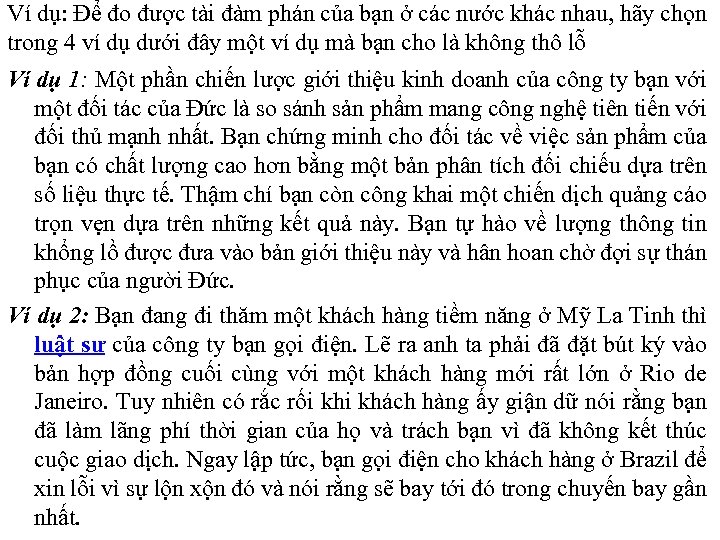 Ví dụ: Để đo được tài đàm phán của bạn ở các nước khác