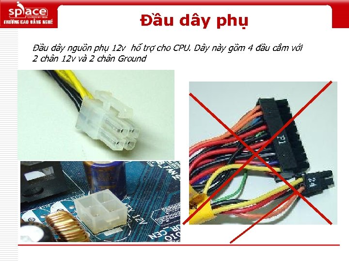 Đầu dây phụ Đầu dây nguồn phụ 12 v hổ trợ cho CPU. Dây