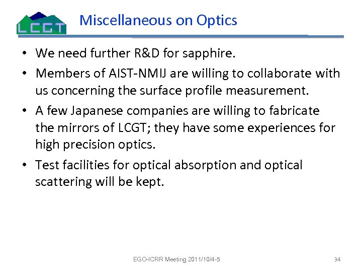 Miscellaneous on Optics • We need further R&D for sapphire. • Members of AIST-NMIJ