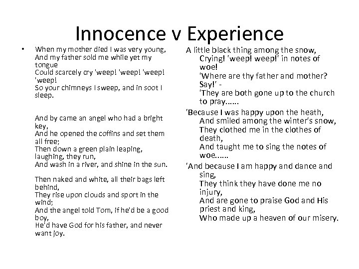  • Innocence v Experience When my mother died I was very young, And
