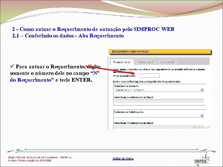 2 - Como autuar o Requerimento de autuação pelo SIMPROC WEB 2. 1 –