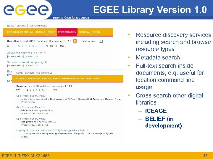 EGEE Library Version 1. 0 Enabling Grids for E-scienc. E • Resource discovery services