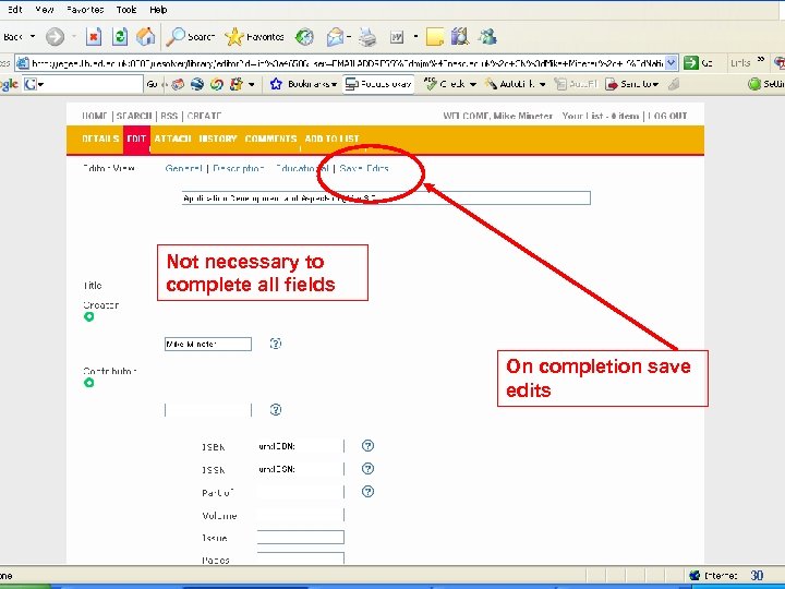 Enabling Grids for E-scienc. E Not necessary to complete all fields On completion save