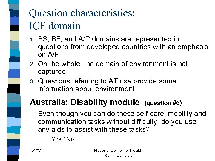 Question characteristics: ICF domain BS, BF, and A/P domains are represented in questions from