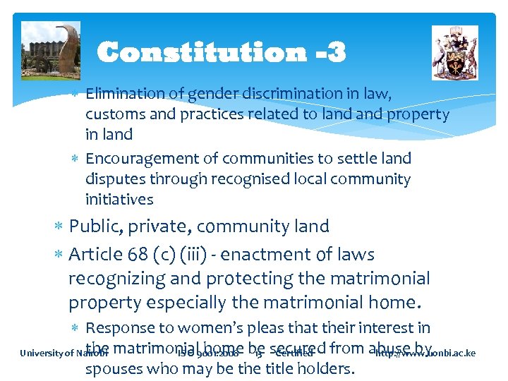 Constitution -3 Elimination of gender discrimination in law, customs and practices related to land