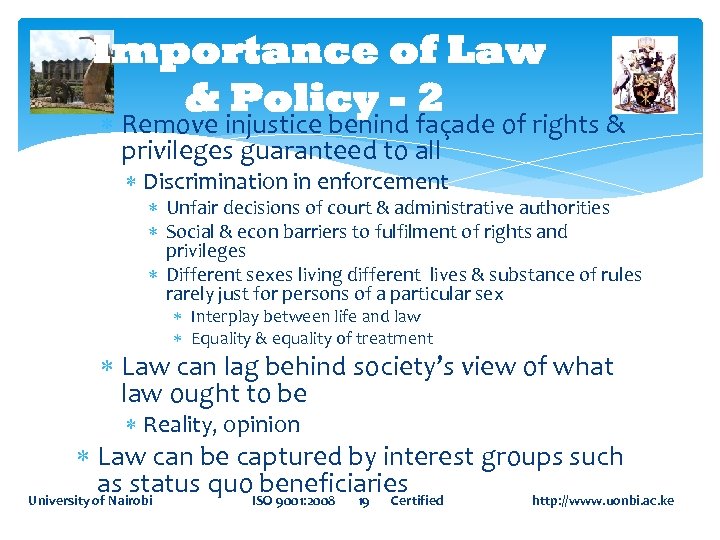 Importance of Law & Policy - 2 Remove injustice behind façade of rights &