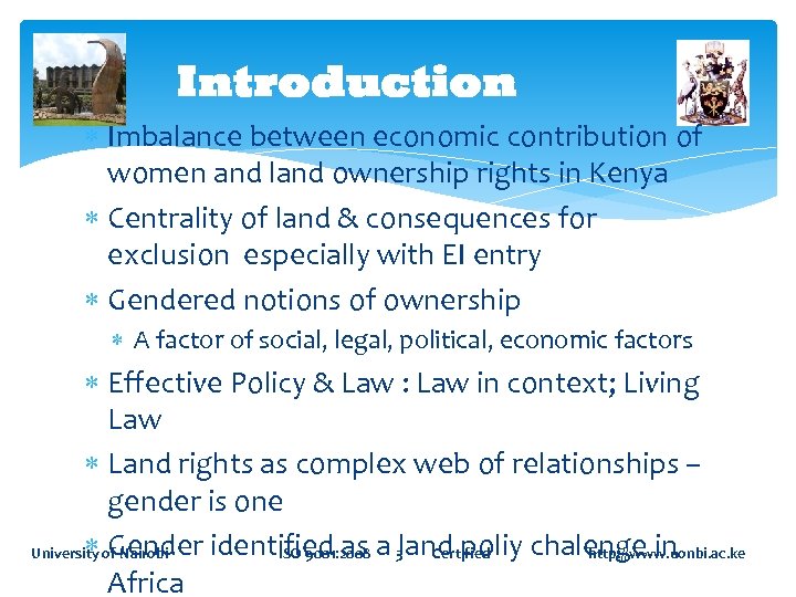 Introduction Imbalance between economic contribution of women and land ownership rights in Kenya Centrality
