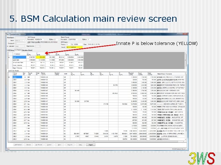 5. BSM Calculation main review screen Innate P is below tolerance (YELLOW) 