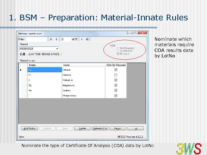 1. BSM – Preparation: Material-Innate Rules Nominate which materials require COA results data by