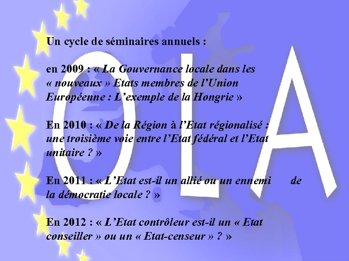 Un cycle de séminaires annuels : Initié par des chercheurs de l’Université de Lille