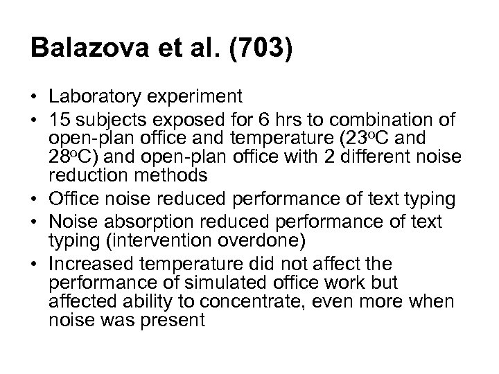 Balazova et al. (703) • Laboratory experiment • 15 subjects exposed for 6 hrs