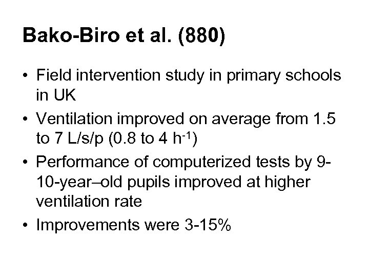 Bako-Biro et al. (880) • Field intervention study in primary schools in UK •