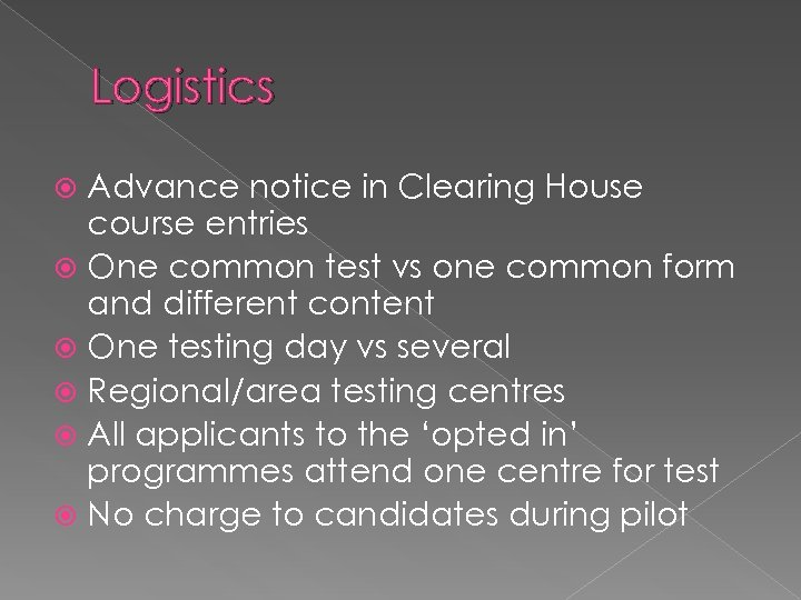 Logistics Advance notice in Clearing House course entries One common test vs one common