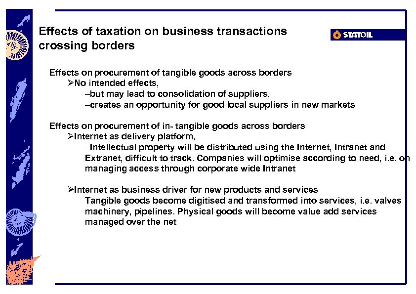 Effects of taxation on business transactions crossing borders Effects on procurement of tangible goods