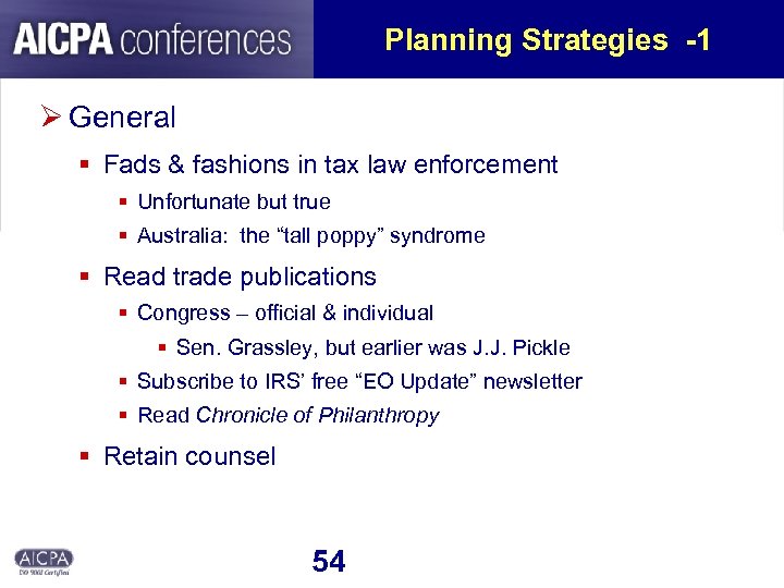 Planning Strategies -1 Ø General § Fads & fashions in tax law enforcement §