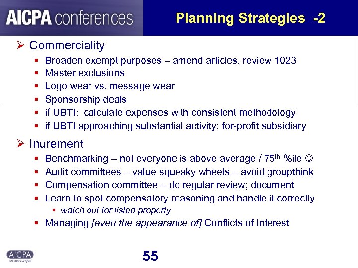Planning Strategies -2 Ø Commerciality § § § Broaden exempt purposes – amend articles,