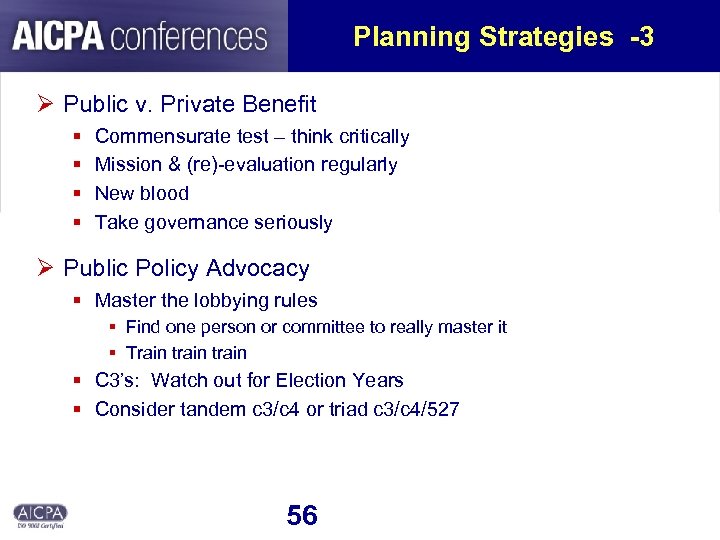 Planning Strategies -3 Ø Public v. Private Benefit § § Commensurate test – think