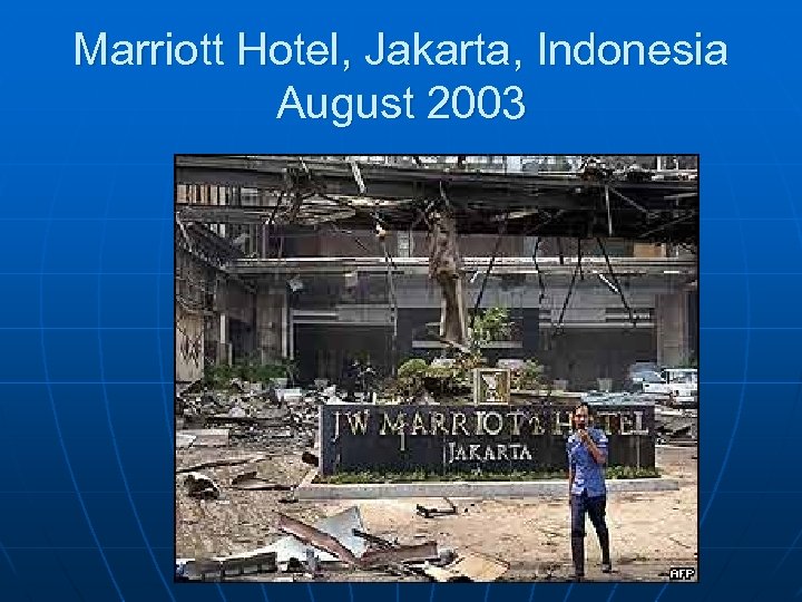 Marriott Hotel, Jakarta, Indonesia August 2003 
