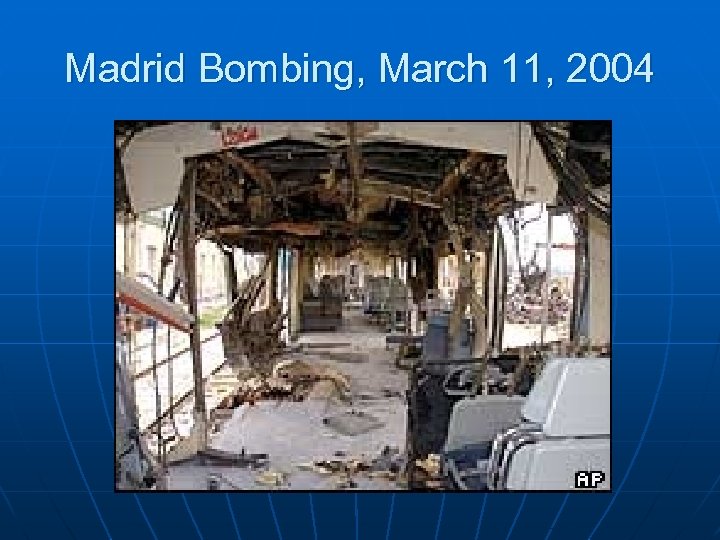 Madrid Bombing, March 11, 2004 