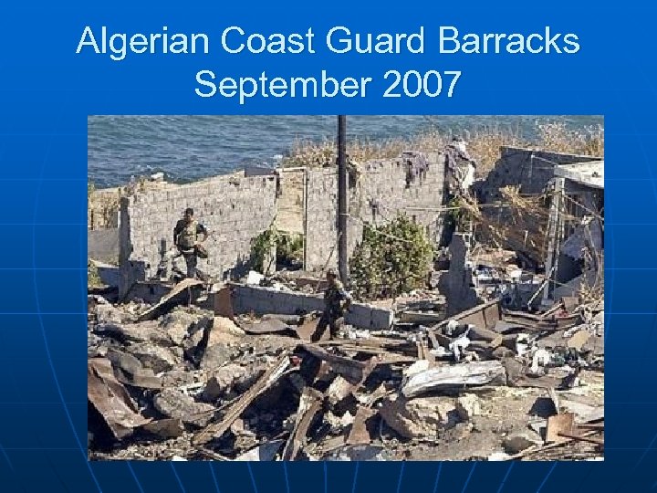 Algerian Coast Guard Barracks September 2007 