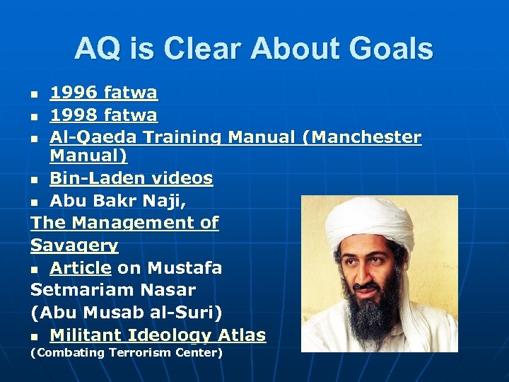 AQ is Clear About Goals 1996 fatwa n 1998 fatwa n Al-Qaeda Training Manual